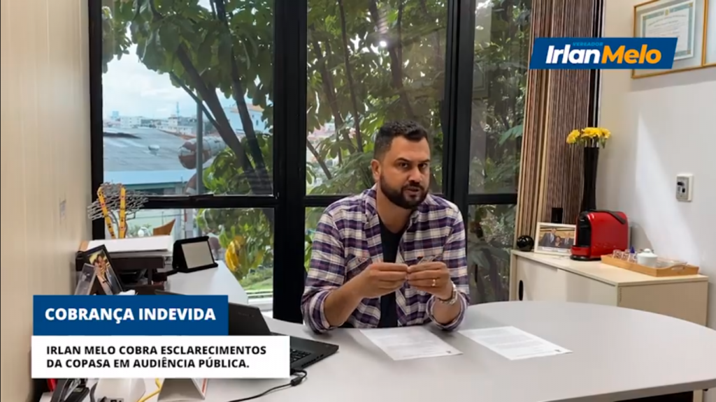 Irlan Melo cobra explicações da Copasa